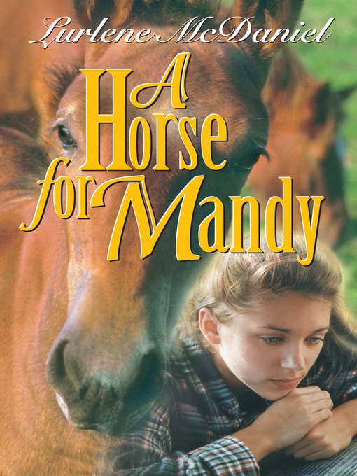 Title details for A Horse for Mandy by Lurlene McDaniel - Available